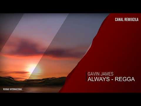 Gavin James Always - Reggae Remix