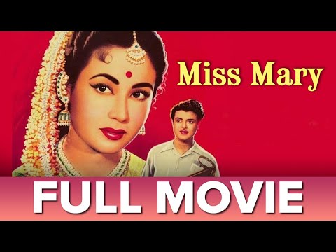 मिस मर्री  | Miss Mary (1957) - Old Classic Full Movie - Kishore Kumar, Gemini Ganesan