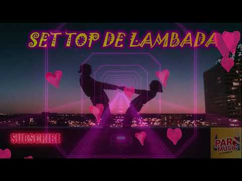 SET DE LAMBADA TOP SÓ AS MELHORES
