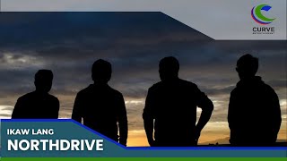 Northdrive - Ikaw Lang - Official Music Video