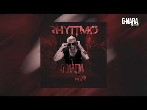 G-Mafia Mixes #027 - Rhyttmo