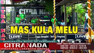 Download lagu MAS KULA MELU ~ CEK SOUND CITRA NADA LIVE DS.DUKUH TENGAH - KETANGGUNGAN - BREBES mp3 Download lagu MAS KULA MELU ~ CEK SOUND CITRA NADA LIVE DS.DUKUH TENGAH - KETANGGUNGAN - BREBES mp3