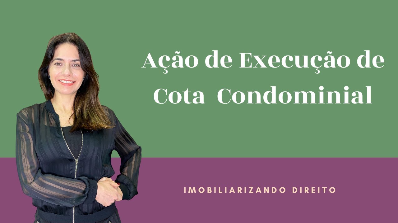 TUDO o que você precisa saber sobre a Ação de Execução de Cota  Condominial