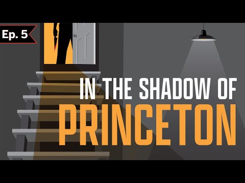 In the Shadow of Princeton Episode 5 Showdown