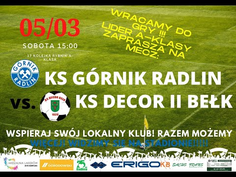 KS GÓRNIK RADLIN - KS DECOR II BEŁK