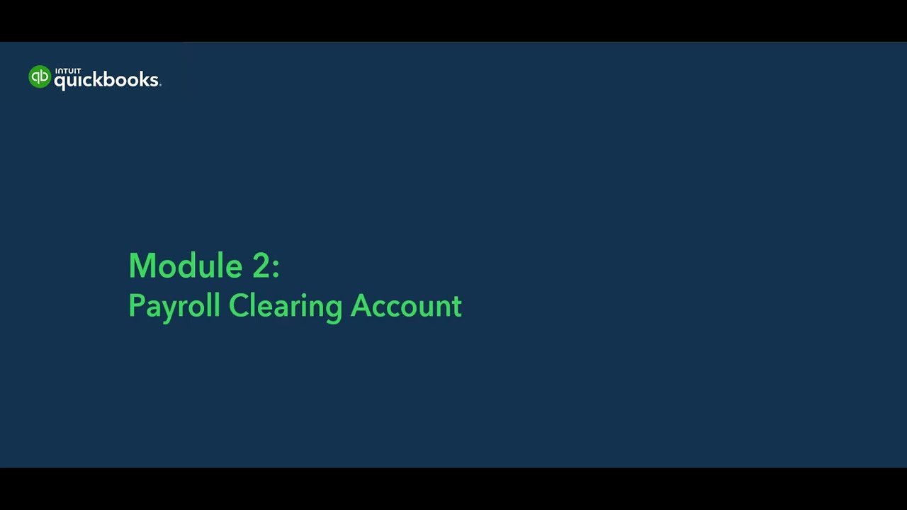 12  Payroll clearing account Module 2  Basic Payroll Setup 2