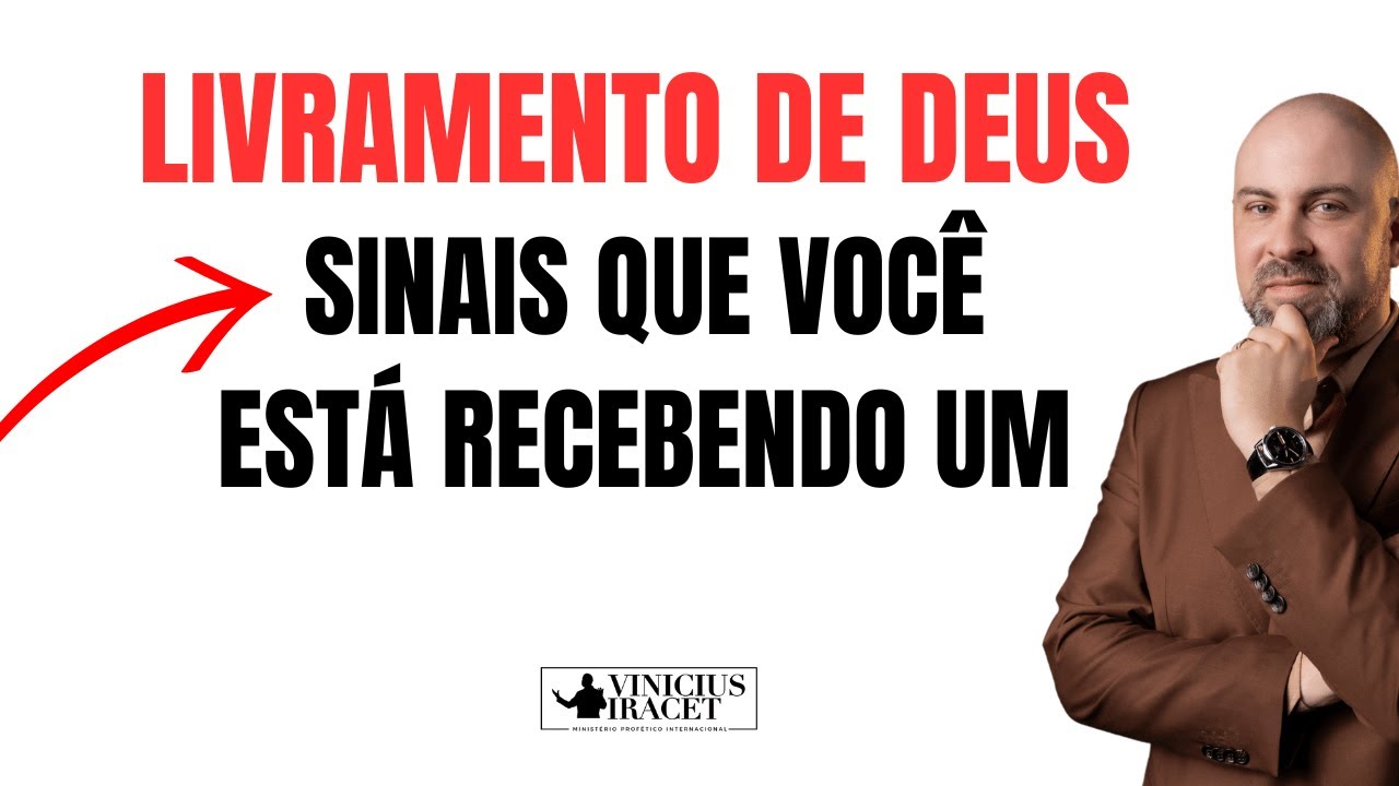 SINAIS QUE VOCÊ ESTÁ RECEBENDO UM LIVRAMENTO DE DEUS - Conselhos Poderosos @ViniciusIracet