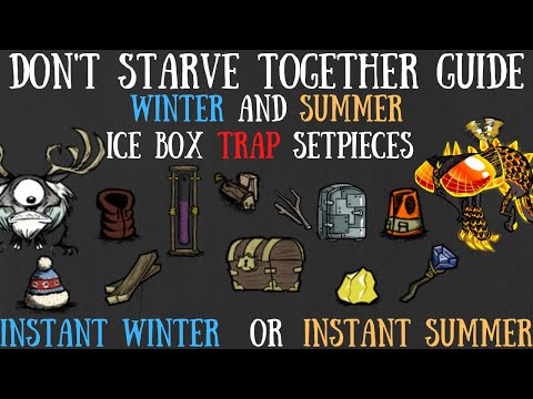 Don't Starve Together Guide: Winter/Summer Ice Box Trap Setpieces