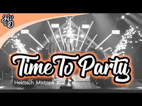 HEK VAN DE DAM - Hektisch Mixtape #2 - Time To Party