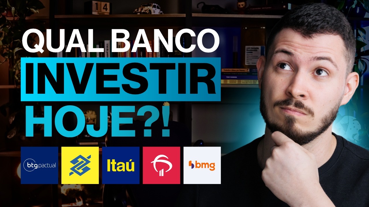 Qual é o melhor banco para investir hoje?