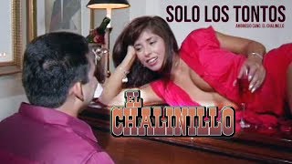 Video Solo Los Tontos de El Chalinillo