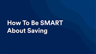 How to be SMART about saving | Payactiv