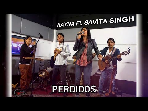 Kayna X Savita Singh - Perdidos (2016)