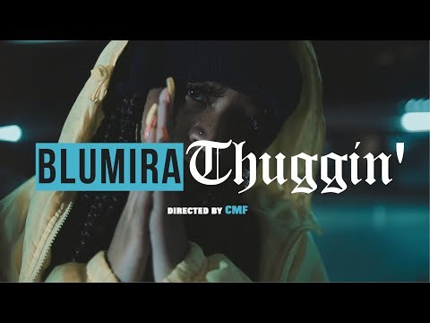 BLUMIRA - THUGGIN