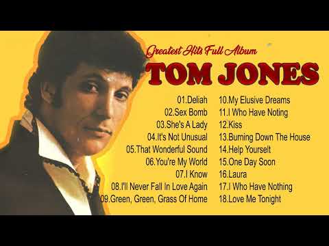 Best Of Tom Jones Songs - Greatest Hits Playlist - Tom Jones Hits 2024
