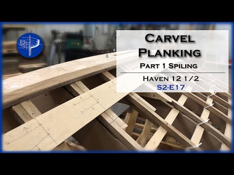 3 methods of Spiling for a Boat Hull,  Carvel Planking Part 1, S2-E17