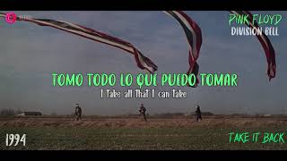Pink Floyd - Take It Back - HQ - 1994 TRADUCIDA ESPAÑOL (Lyrics)