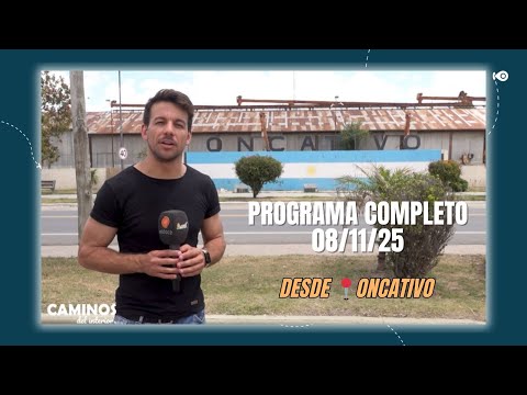 Programa Completo - Visitamos ONCATIVO - #caminosdelinterior