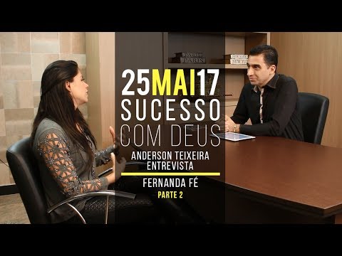Programa Sucesso com Deus - 25/05/2017 - Fernanda Fé 2/3
