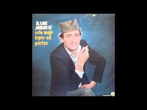Rade Jorovic - Selo moje lepse od Pariza - (Audio 1982) HD