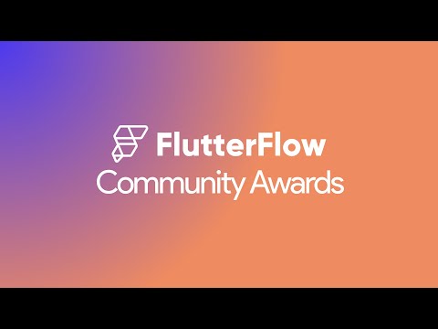 FlutterFlow Community Awards - 2025