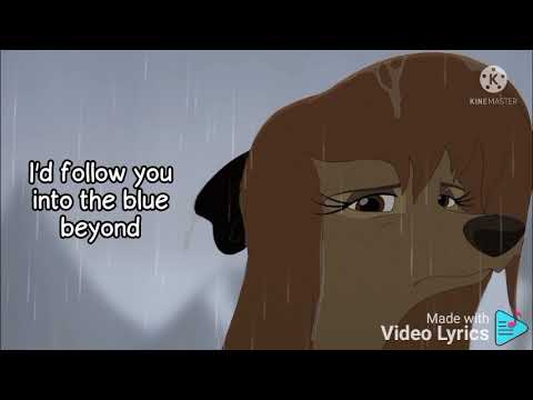 Blue beyond. song lyrics. The fox and the hound 2