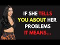 If A Woman Tells You Her Problems, It Means She Wants To | Stoicism