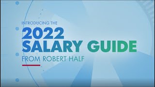Meet the 2022 Salary Guide from Robert Half: Numbers Worth Knowing