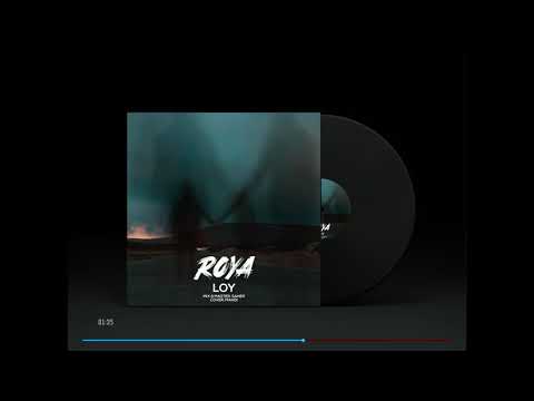 Roya - Loy (Official Audio)