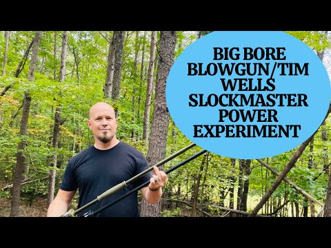 Cold Steel Blow Guns Power Test: Big Bore vs Tim Wells Slockmaster