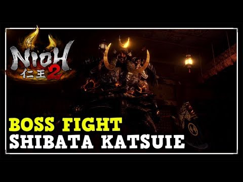 Nioh 2: Shibata Katsuie Boss Fight (Shibata Katsuie Boss Fight in Ruin Draws Near)