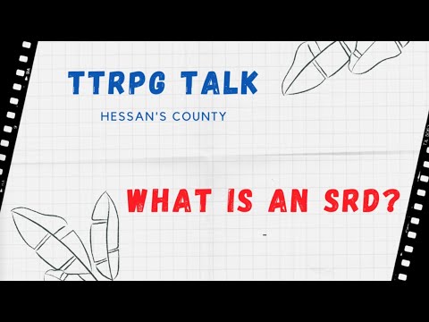 TTRPG Talk - What is an SRD & Why Should I Use One?