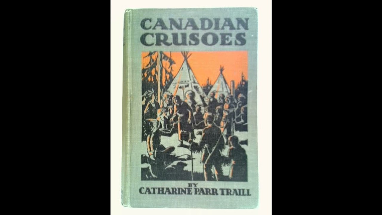Canadian Crusoes, a Tale of the Rice Lake Plains