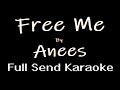 Free Me - Anees (Karaoke)
