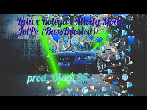 Lylu x Kolega x Młody Molly - JotPe (BassBoosted) prod. Długi 95