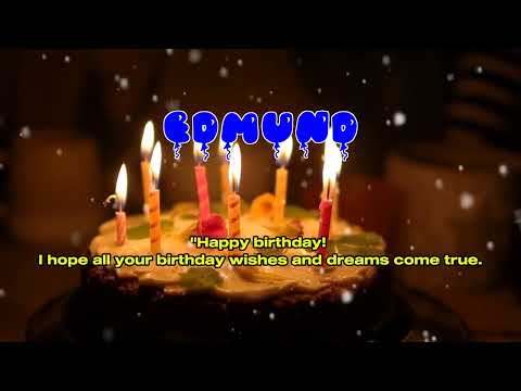 Happy Birthday EDMUND   Happy Birthday Song   Birthday Wishes   Birthday Party