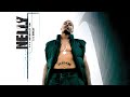 Nelly - Never Let 'Em C U Sweat (Audio)