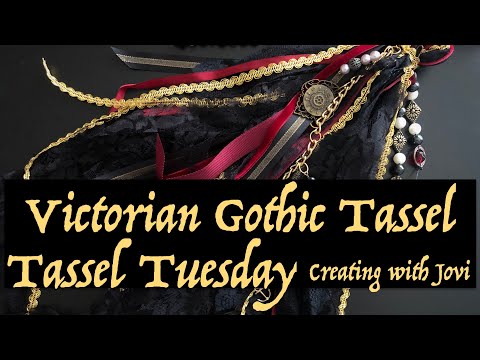 A Victorian Gothic Tassel - Tassel Tuesday 20 - #tasseltuesday