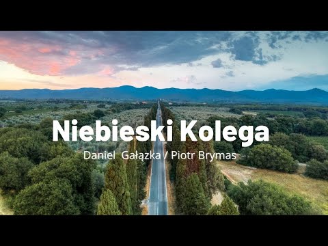 Daniel Gałązka - Niebieski Kolega