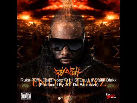 Track 10 | Ruka Puff | Deez Hoez | Ft Lil St.Louis & Statik Blakk | Produced By 101 Da Exclusive |