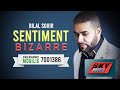 Bilal Sghir - Sentiment Bizarre | بلال الصغير