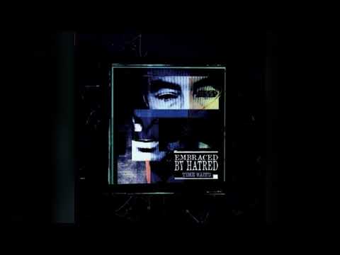 Embraced By Hatred - Time Waits (2015) (Full Album)