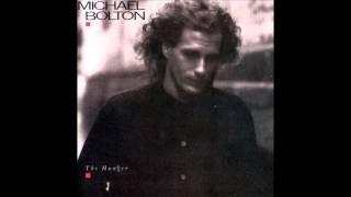 Michael Bolton, The Hunger