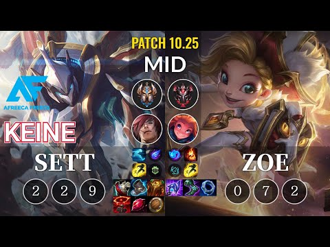 AF Keine Sett vs Zoe Mid - KR Patch 10.25