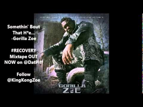#SBTH Somboutdadhobra - Gorilla Zoe #KingKongZoe EXCLUSIVE #Recovery Mixtape