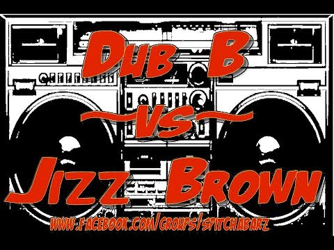DUB B VS JIZZ BROWN | SPIT CHA BARZ | NIGHTMARE 2