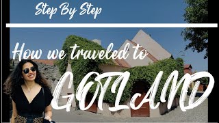 Step by Step - Our travel to Gotland, Sweden.. watch till the end