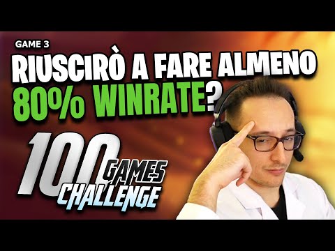 [NUOVA CHALLENGE] OBIETTIVO: 80% WINRATE in 100 PARTITE - 100 GAMES CHALLENGE