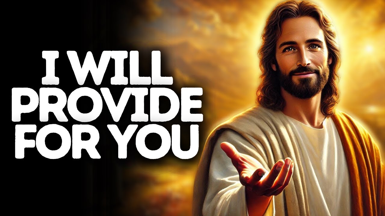 I Will Provide For You | God Says | God Message Today | Gods Message Now | God Message | God Say