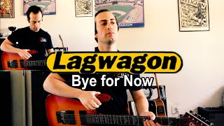 Lagwagon - Bye for Now (guitar cover)